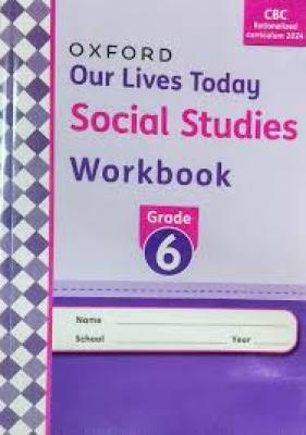 Our Lives Today Social  Studies Work Book Gr 6